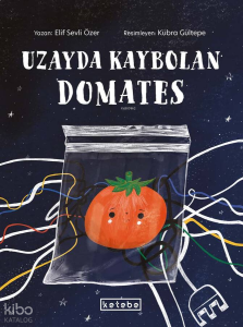 Uzayda Kaybolan Domates