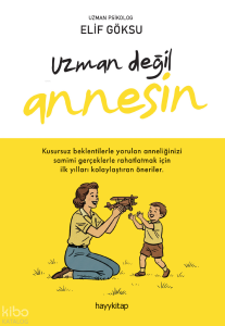 Uzman Değil Annesin