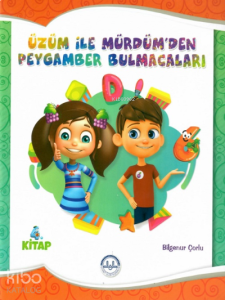 Üzüm ile Mürdümden Peygamber Bulmacaları;4. Kitap