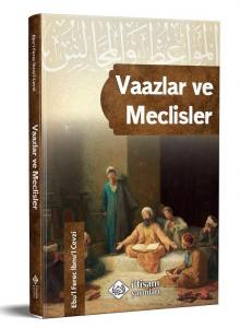 Vaazlar ve Meclisler