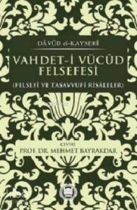 Vahdet-i Vücud Felsefesi; Felsefi ve Tasavvufi Risaleler