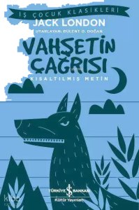 Vahşetin Çağrısı (Kısaltılmış Metin)