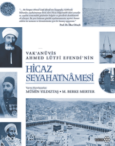 Vak’anüvis Ahmed Lütfi Efendi’nin Hicaz Seyahatnâmesi (Ciltli)