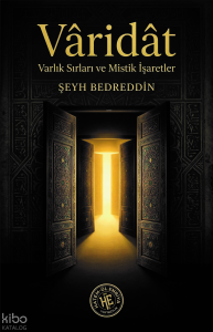 Vâridât - Şeyh Bedreddin;Varlık Sırları ve Mistik İşaretler