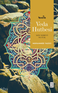 Veda Hutbesi;Son Nebevi Nutuk