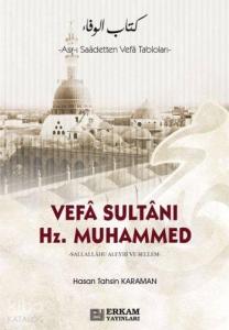 Vefa Sultanı Hz.Muhammed