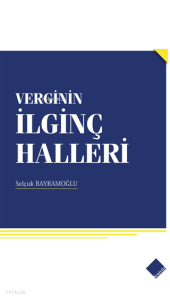 Verginin İlginç Halleri