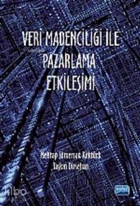 Veri Madenciliği ile Pazarlama Etkileşimi