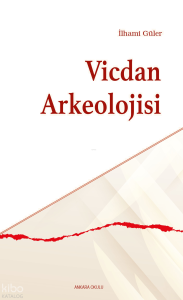 Vicdan Arkeolojisi