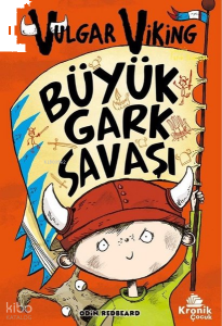 Vulgar Viking 6 - Büyük Gark Savaşı