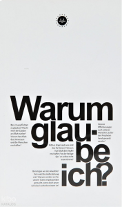 Warum Glau Be İch (Niçin İnanıyorum)