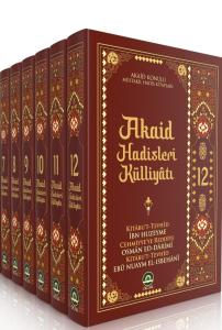 Akaid Hadisleri Küliyatı 7-8-9-10-11-12. Ciltler