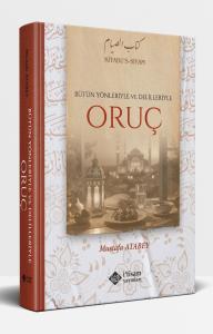 Bütün Yönleriyle Ve Delilleriyle Oruç