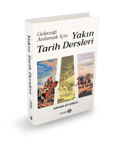 Yakın Tarih Dersleri - Ciltli;Geleceği Anlamak İçin