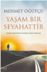 Yaşam Bir Seyahattir