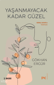 Yaşanmayacak Kadar Güzel