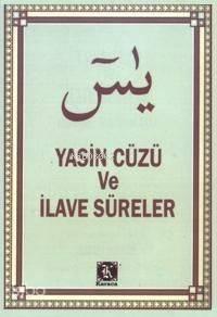 Yasin Cüzü ve İlave Süreler