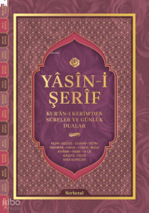 Yâsîn-i Şerîf - Kur’ân-ı Kerîm’den Sûreler ve Günlük Dualar (Orta Boy)