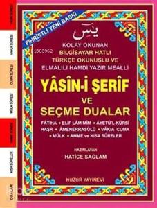 Yasin-i Şerif ve Seçme Dualar (Kod:033) (Küçük Boy, Şamua); Fihristli, Bilgisayar Hatlı