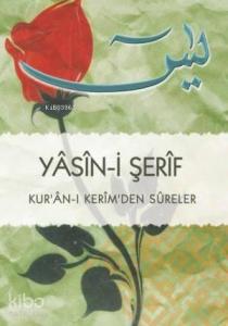 Yasin Şerif Kur'an-ı Kerim'den Sureler (Cep Boy)