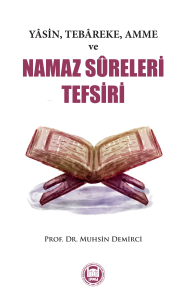 Yasin, Tebareke, Amme ve Namaz Sureleri Tefsiri