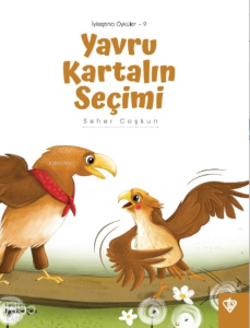 Yavru Kartalın Seçimi