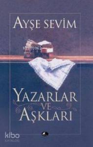 Yazarlar ve Aşkları