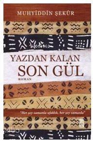 Yazdan Kalan Son Gül