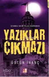 Yazıklar Çıkmazı; İstanbul'un 80 Yıllık Panoraması