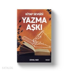 Yazma Aşkı Kitap Sevgisi