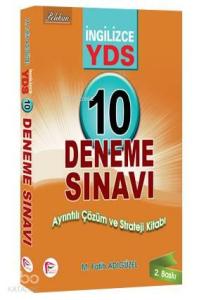 YDS İngilizce 10 Deneme Sınavı Ayrıntılı Çözüm ve Strateji Kitabı