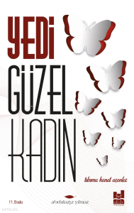 Yedi Güzel Kadın; Tılsıma Kanat Açanlar