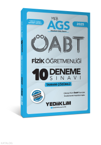 Yediiklim Yayınları 2025 MEB AGS ÖABT Fizik Öğretmenliği Tamamı Çözümlü 10 Deneme Sınavı