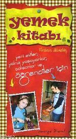 Yemek Kitabı; Yeni Evliler, Yalnız Yaşayanlar, Çalışanlar ve Öğrenciler