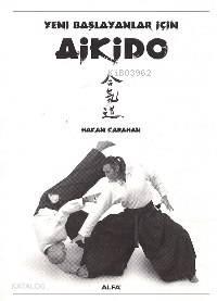 Yeni Başlayanlar İçin Aikido