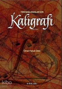 Yeni Başlayanlar İçin Kaligrafi