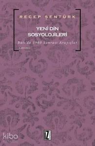Yeni Din Sosyolojileri; Batı'da 1960 Sonrası Arayışlar