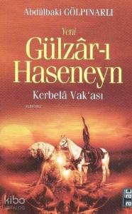 Yeni Gülzâr-ı Haseneyn; Kerbelâ Vak'ası