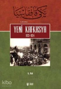 Yeni Kafkasya 1. Cilt