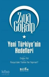Yeni Türkiye'nin Hedefleri