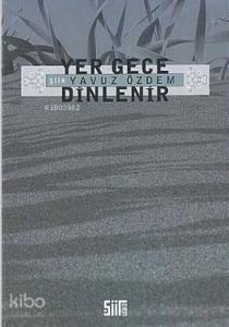 Yer Gece Dinlenir