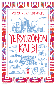 Yeryüzünün Kalbi