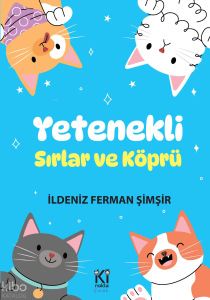 Yetenekli: Sırlar ve Köprü