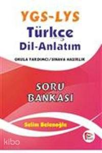 YGS - LYS Türkçe Dil Anlatım Soru Bankası; Okula Yardımcı - Sınavlara Hazırlık