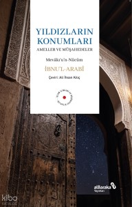 Yıldızların Konumları ;Ameller ve Müşahedeler