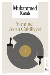 Yirminci Asrın Cahiliyesi