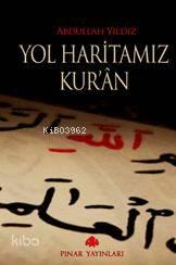 Yol Haritamız Kur´an