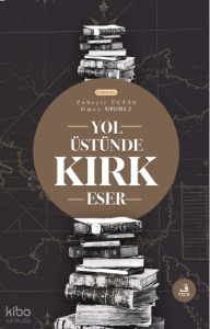 Yol Üstünde Kırk Eser