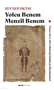 Yolcu Benem Menzil Benem;Tasavvuf ve Alevi-Bektaşi Edebiyatı İncelemeleri