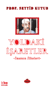 Yoldaki İşaretler ;İmanın İlkeleri
